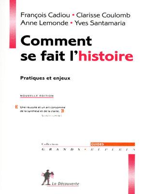 cover image of Comment se fait l'histoire--Pratiques et enjeux -nouvelle édition-